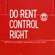 Pro-rent control advocacy graphic on a red brick wall: 'DO RENT CONTROL RIGHT' with a small circular logo and the line 'Work to protect tenants is not over!'
