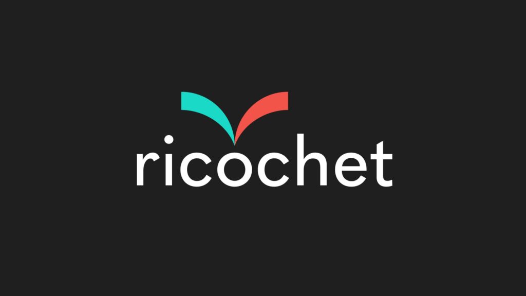 Ricochet logo: lowercase wordmark with teal and coral curved shapes above on a dark background